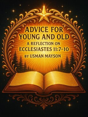 cover image of Advice for Young and Old